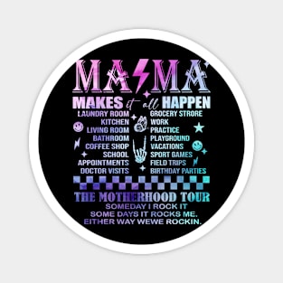 Mama Rock Tour Someday I Rock It Some Day It Rocks Me Mother's Day Magnet